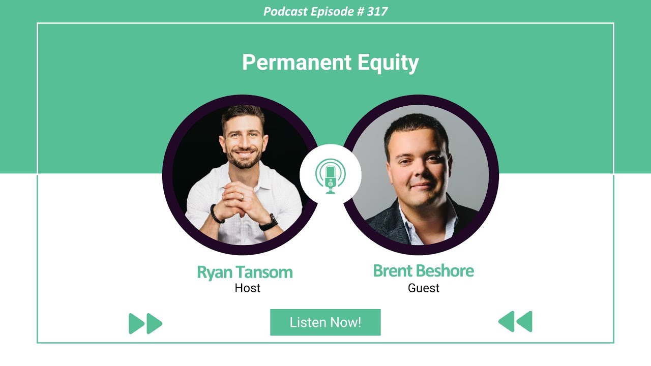 Ep. #317 - Permanent Equity with Brent Beshore - YouTube