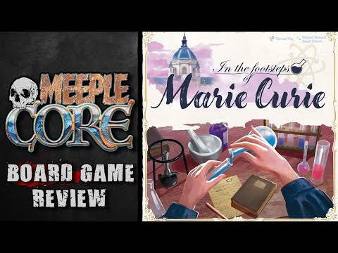 MeepleCore Podcast EP148 - In the Footsteps of Marie Curie
