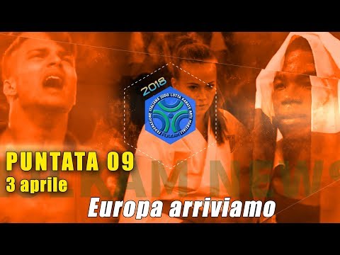 FIJLKAM NEWS 09 - EUROPA ARRIVIAMO