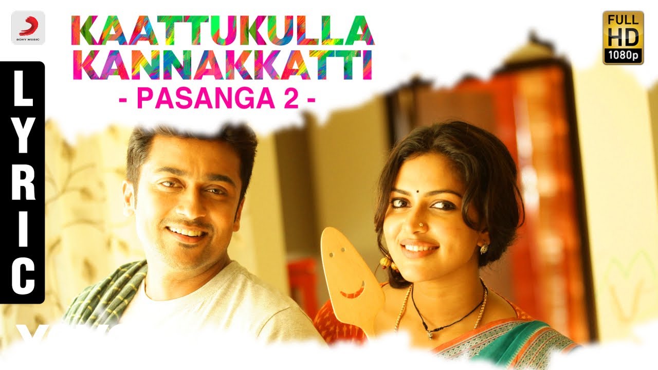 Kaattukulla Kannakkatti Lyrics  | Pasanga 2 | Suriya, Karthik Kumar | Anand | Arrol Corelli