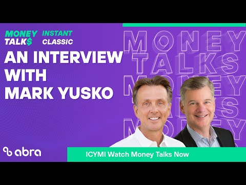 Money Talks: Interview with Mark Yusko (ICYMI)