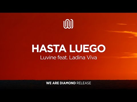Luvine - Hasta Luego (feat. Ladina Viva)