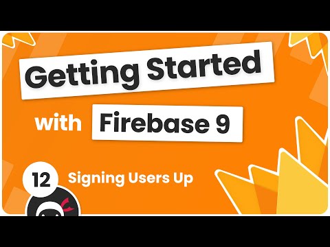 Getting Started with Firebase 9 #12 - Signing Users Up