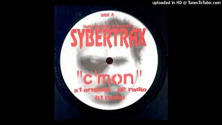 Sybertrax - C'Mon (Remix)  [2000]