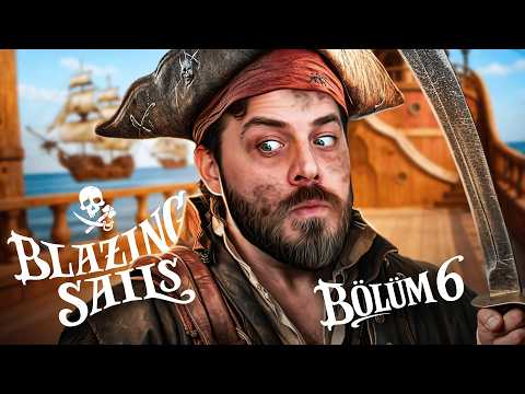 ARTIK KAZANMAK ÇOK DAHA ZOR! | BLAZING SAILS | BÖLÜM 6