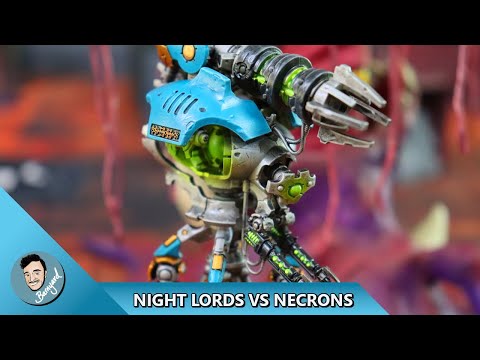 NIGHT LORDS VS NECRONS WARHAMMER BATTLE REPORT
