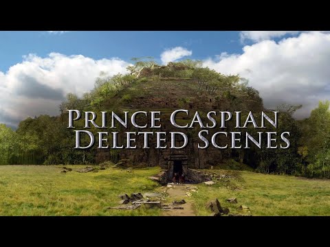 The Chronicles of Narnia: Prince Caspian Deleted Scenes
