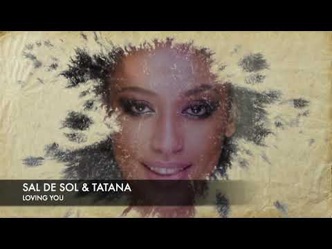 Sal De Sol & Tatana - Loving You (Official Video)