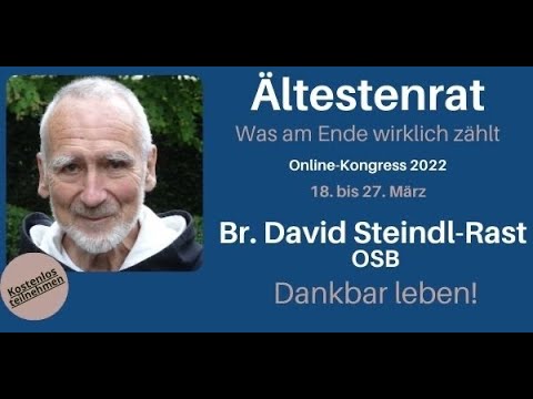 Bruder David Steindl-Rast OSB - Ältestenrat-Onlinekongress-Trailer
