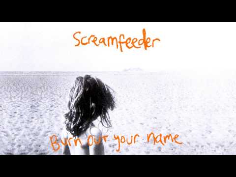 Screamfeeder - Burn Out Your Name - Deluxe 2014 remaster - full album