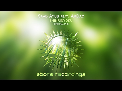 Saad Ayub feat. ArDao - Shinrinyoku