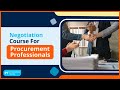 Negotiation Course For Procurement Professionals
