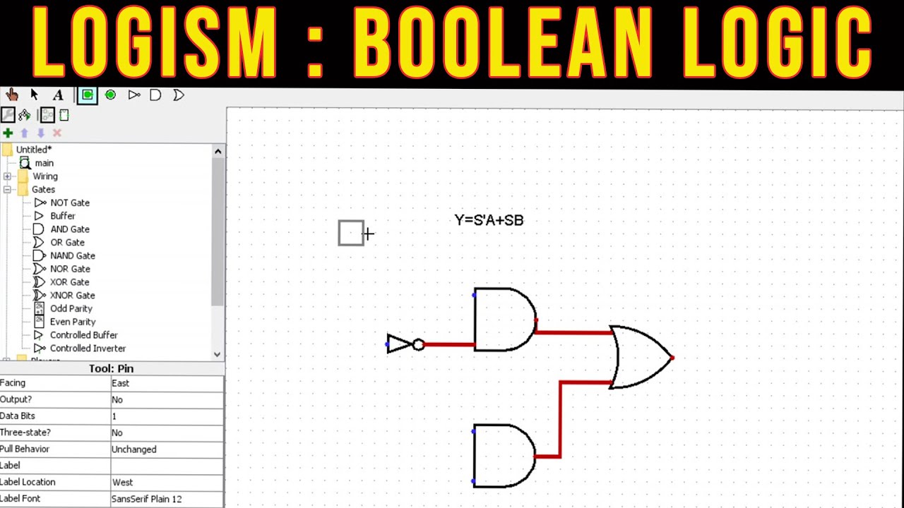 Logisim : Boolean Logic