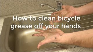 How to clean bicycle grease off your hands