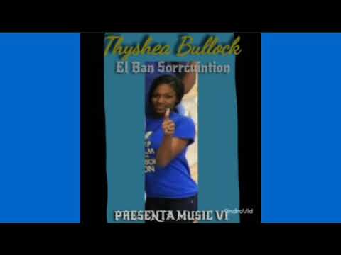 18. Thyshea Bullock - Yo Metele Calentando [El Ban Sorrcuintion] (2003)