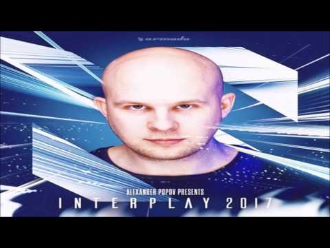 Alexander Popov - World Like This (Max Roven Remix) Alexander Popov presents Interplay 2017