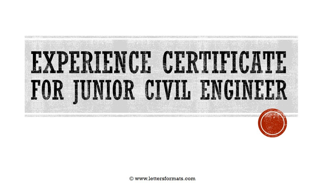 How to Write an Experience Letter for Junior Civil Engineer