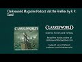 Clarkesworld Magazine Podcast: Ask the Fireflies by R. P. Sand