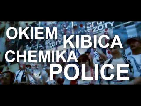 OKIEM KIBICA CHEMIKA POLICE #3