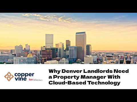 Why Denver Landlords Need a Property Manager With Cloud-Based Technology