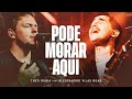 Pode Morar Aqui - Theo Rubia feat @AlessandroVilasBoasONE (Ao Vivo)