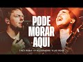 Pode Morar Aqui Theo Rubia Feat AlessandroVilasBoasONE Ao Vivo