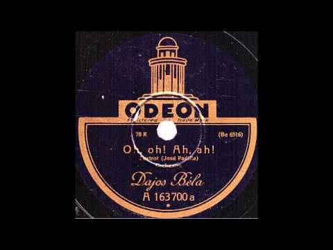 Oh, oh! Ah, ah! / Dajos Bela & Orchester