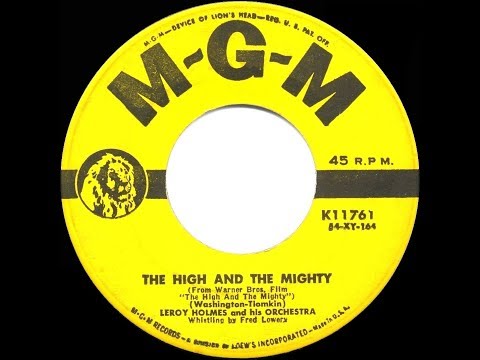 1954 HITS ARCHIVE: The High And The Mighty - Leroy Holmes
