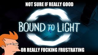 Driven to frustration | Bound To Light