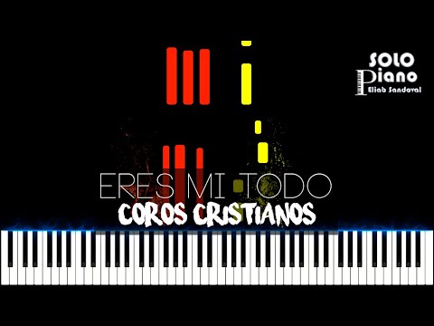 Eres mi todo - Coros Cristianos | Easy Piano Tutorial + Partitura
