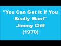 Jimmy Cliff: You Can Get It If You Really Want (1970)