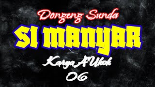 Download lagu DONGENG SUNDA SI MANYAR PART-06 mp3