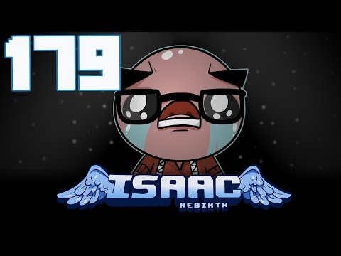 The Binding of Isaac: Rebirth - Let's Play - Episode 179 [Bloom]