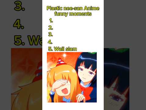 Plastic nee-san Funny moments.#anime