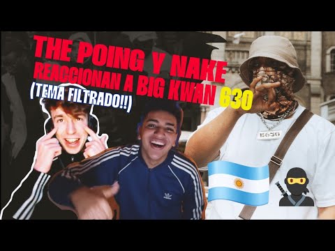 THE POING Y NAKE REACCIONAN A BIG KWAN 630 !!! (TEMA FILTRADO)