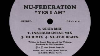 Nu Federation - "Yes I Am (Dub Mix)" (1995)