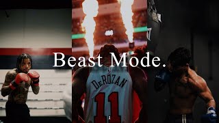 Beast Mode On.