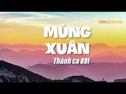THÁNH CA 891 | MỪNG XUÂN | KARAOKE THÁNH CA TIN LÀNH