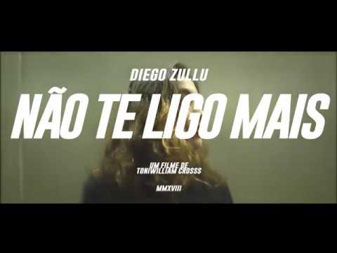 Diego Zullu - Não Te Ligo Mais (Official Music Video)