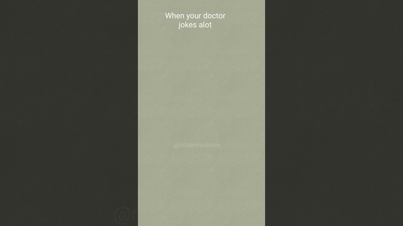 When your doctor jokes alot!  🤣 (4k memes)