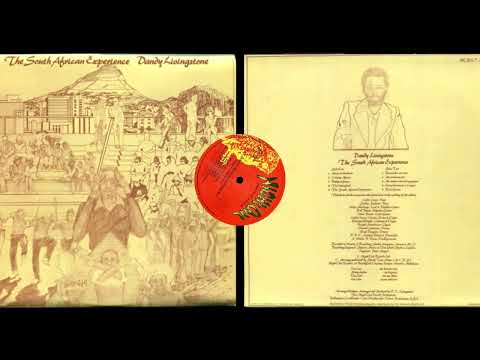 𝐷𝑎𝑛𝑑𝑦 𝐿𝑖𝑣𝑖𝑛𝑔𝑠𝑡𝑜𝑛𝑒 - 𝑇ℎ𝑒 𝑆𝑜𝑢𝑡ℎ 𝐴𝑓𝑟𝑖𝑐𝑎𝑛 𝑒𝑥𝑝𝑒𝑟𝑖𝑒𝑛𝑐𝑒 (𝐹𝑢𝑙𝑙 𝑎𝑙𝑏𝑢𝑚)