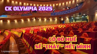 Olympia 2025 Final: The ancient capital of Hue is ready to burn with all their might to cheer f...