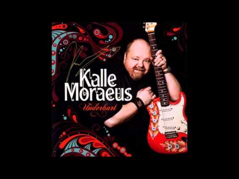 Kalle Moraeus - Underbart