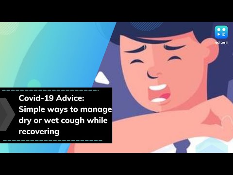 Covid-19 Advice: Simple ways to manage dry or wet cough ...