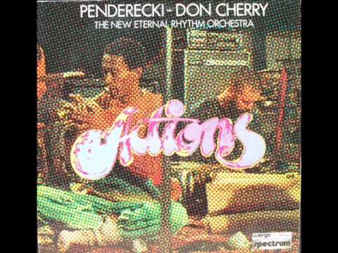 Don Cherry & Krzysztof Penderecki - Actions for Free Jazz Orchestra online metal music video by DON CHERRY