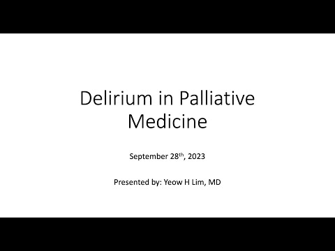 2023 09 28 Fellowship - Delirium in Palliative Medicine