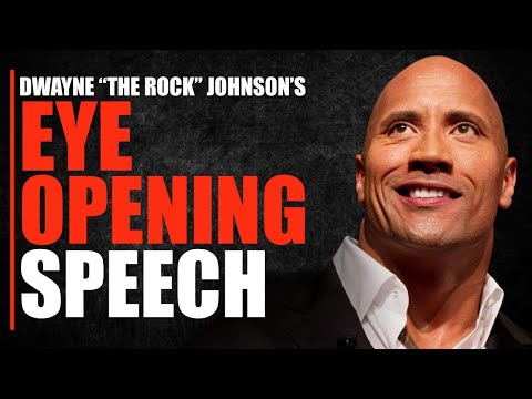 Dwayne The Rock Johnson's Eye Opening Speech