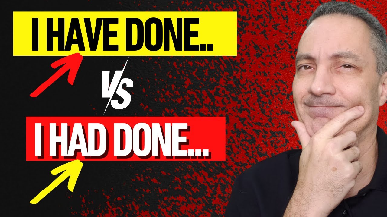 PRESENT PERFECT ou PAST PERFECT ? | QUAL A DIFERENÇA E QUANDO USAR