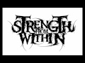 Strength from Within - The Unseen (new song 2012 ...