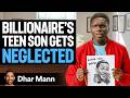 BILLIONAIRE DAD Won T Support HIS KID Dhar Mann Studios